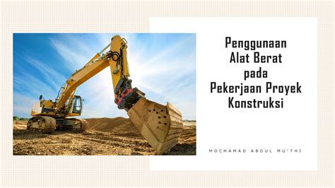 Solution Penggunaan Alat Berat Pada Proyek Konstruksi Studypool