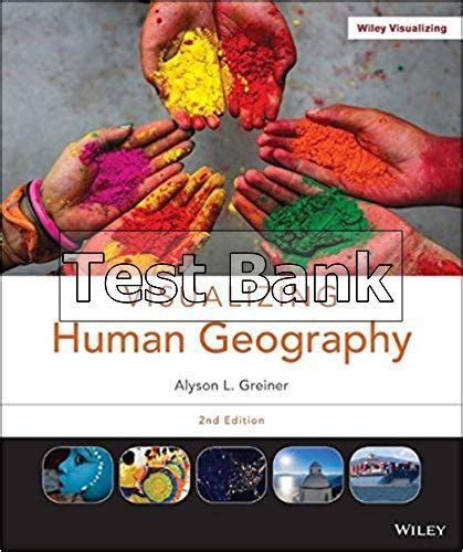 Visualizing Human Geography Nd Edition Greiner Test Bank