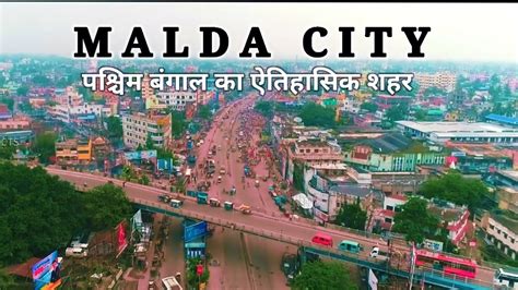 Malda Town 2022 The English Bazar Of West Bengal Malda City Aerial