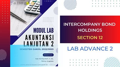 Lab Advance 2 Section 12 Intercompany Bond Holdings YouTube