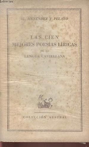 Las Cien Mejores Poesias Liricas De La Lengua Castellana Von