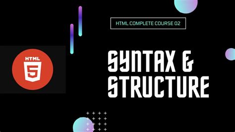 HTML5 Complete Course In Hindi Build A Website Syntax Structure 02