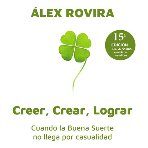 Libro Álex Rovira Creer Crear Lograr Álex Rovira Celma Hotmart