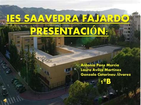 Ies Saavedra Fajardo 3 Ppt