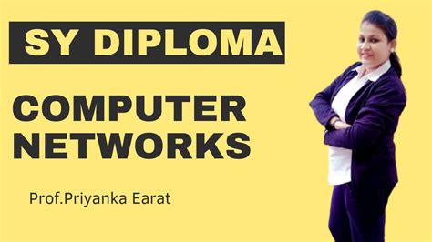 COMPUTER NETWORKS SY DIPLOMA SEM 4 PRIYANKA MA AM YouTube