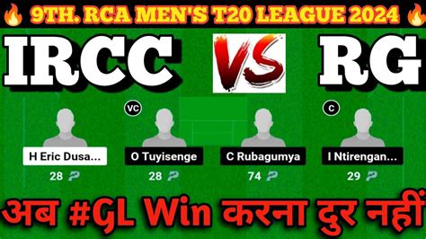 IRCC Vs RG Dream11 Prediction Ircc Vs Rg Dream11 Team Ircc Vs Rg