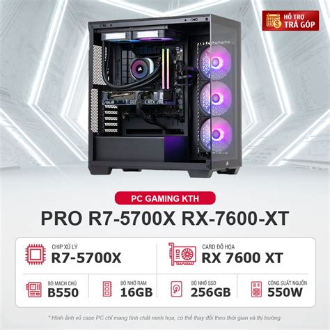 Pc Gaming Kth Pro R X Rx Xt K Nh Tin H C