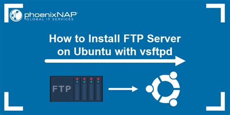 FTP Server In Linux Steps To Install And Configure The