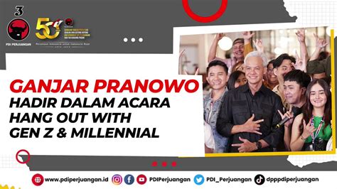 PDI Perjuangan On Twitter Ganjar Pranowo Menghadiri Acara Hang Out