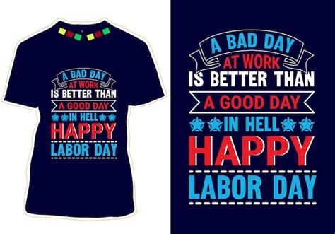 Design De Camiseta Tipografia Feliz Dia Do Trabalho Vetor Premium