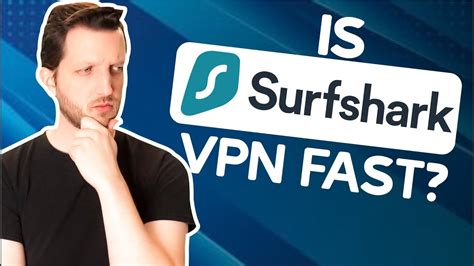 Is Surfshark Vpn Fast Youtube