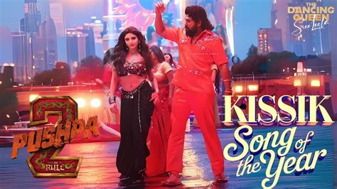 Pushpa Song Kissik Song Allu Arjun Sreeleela Samantha Ruth