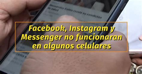 Facebook Instagram Y Messenger Dejarán De Funcionar En Algunos Celulares News Infobae