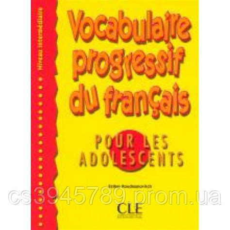 Vocabulaire progressif du français pour les adolescents Niveau