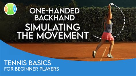 One Handed Backhand Simulate Movement Level Beginner Fit In Tennis