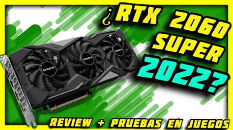 RTX 2060 SUPER REVIEW JUEGOS ACTUALES En 1080p 2025 YouTube