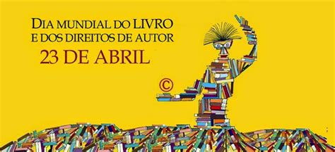 Dia Mundial Do Livro E Dos Direitos De Autor Magazine Serrano