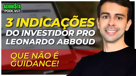 3 INDICAÇÕES DO INVESTIDOR PRO LEONARDO ABBOUD VALE A PENA INVESTIR