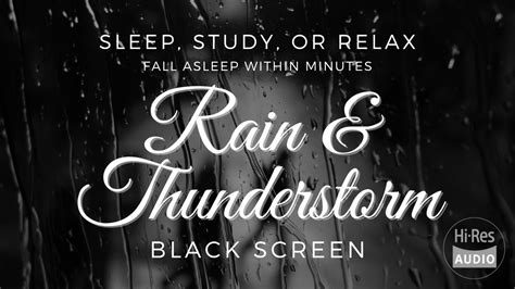 Rain And Thunderstorm Fall Asleep Within Minutes Hours Of Non