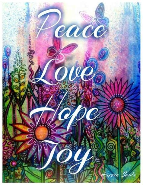 Peace, Hope, Love and Joy | Peace art, Hippie peace, Peace love happiness