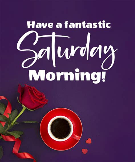 Saturday Morning Wishes Greetings And Messages Goodmorningwishes