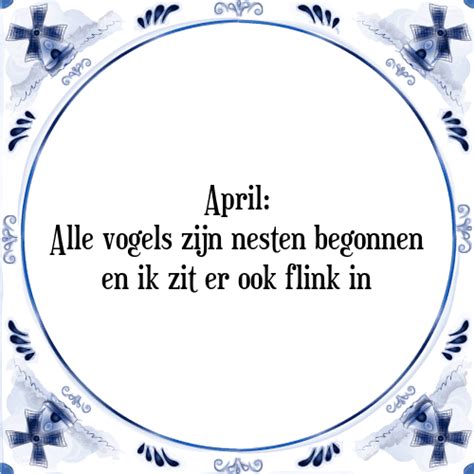 April Tegel Spreuk TegelSpreuken Nl