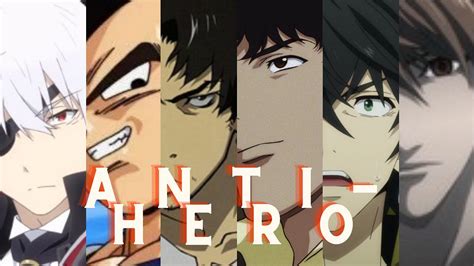 Exploring The Rise Of Anti Heros In Anime By Chikawaboo Medium