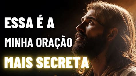 Deus Diz Essa É A Minha Oração Secreta Mensagem de Deus YouTube