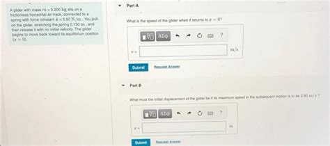 Solved A Glider With Mass M0200 Kg Sits On A Frictionless