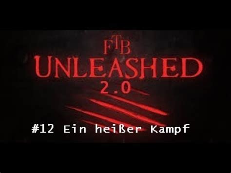 12 Ein heißer Kampf Minecraft FTB Unleashed 2 0 German Deutsch