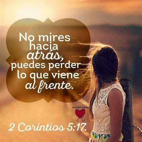 No Mires Hacia Atras Quotes About God Quotes Verses