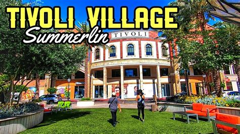 4k Tivoli Village Summerlin 2020 Walking Tour Youtube