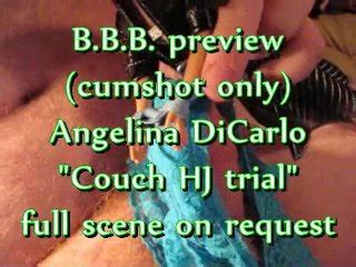 BBB Preview Angelina DiCarlo Couch HJ Trial Cumshot Only Pornhub Gay