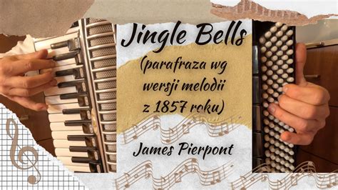 Jingle Bells 1857 Akordeon Dzwonki I Kot Nuty YouTube