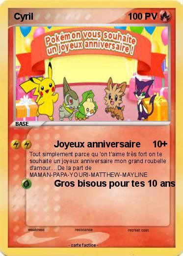 Pokémon Cyril 64 64 Joyeux Anniversaire Ma Carte Pokémon