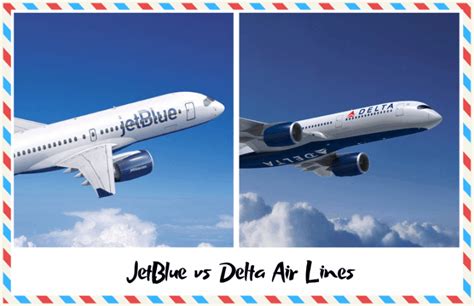 JetBlue vs Delta: Which Airline is Best? - Better Wander