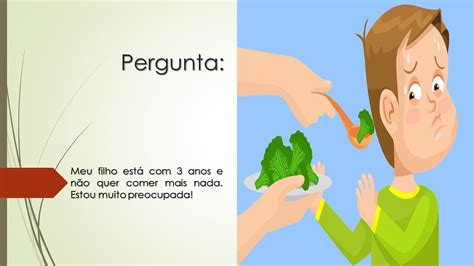 Crianca De 3 Anos Nao Quer Comer - Meu filho está com 3 anos e não quer comer mais nada | O que fazer ...