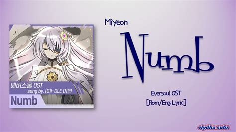 Miyeon G I DLE Numb 무덤덤 Eversoul OST Rom Eng Lyric YouTube