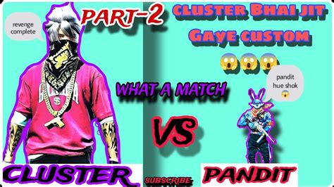 Cluster Bhai Jit Gaye Custom Pandit Hue Shok1vs1 Tondegamer God