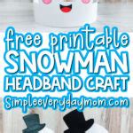 Snowman Headband Craft For Kids [Free Template]