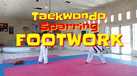 Taekwondo Sparring Footwork For Beginner Youtube