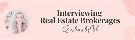 Interviewing Real Estate Brokerages 10 Must Ask Questions