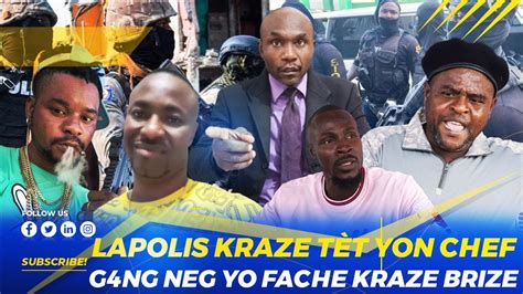 Lapolis kraze tet yon chef gang viv ansanm Neg Yo Fache Yo Près Pou