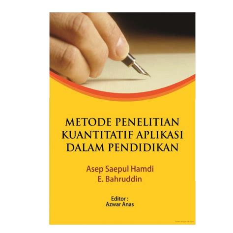 Jual Metode Penelitian Kuantitatif Aplikasi Dalam Pendidikan Asep