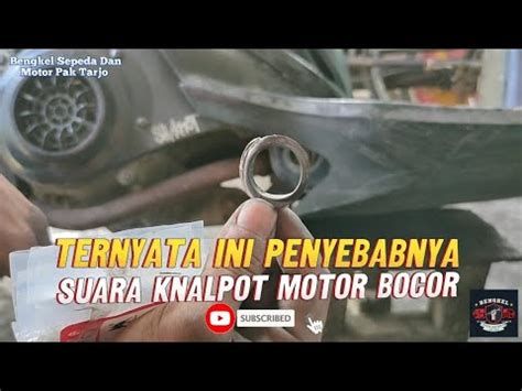 Salah Satu Penyebab Knalpot Motor Bocor YouTube