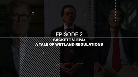 Regulation And Red Tape Sackett V Epa A Tale Of Wetland Regulations