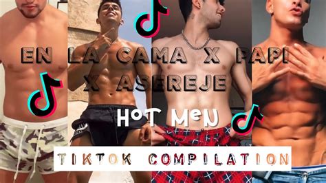 En La Cama X Papi X Asereje Hot Men Tiktok Compilation Youtube