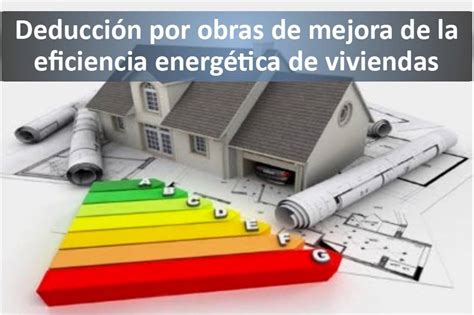 Deducción por obras de mejora de la eficiencia energética