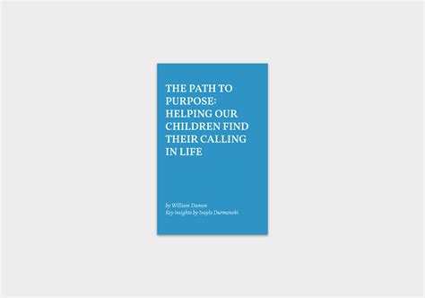 The Path to Purpose by William Damon [Actionable Summary] - Durmonski.com