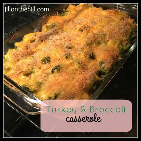 Turkey Broccoli Casserole - Jill on the Hill